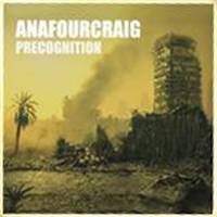 Ana Four Craig : Precognition